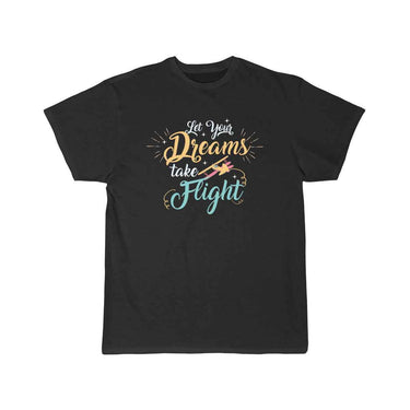 let your dreams take flight T SHIRT THE AV8R